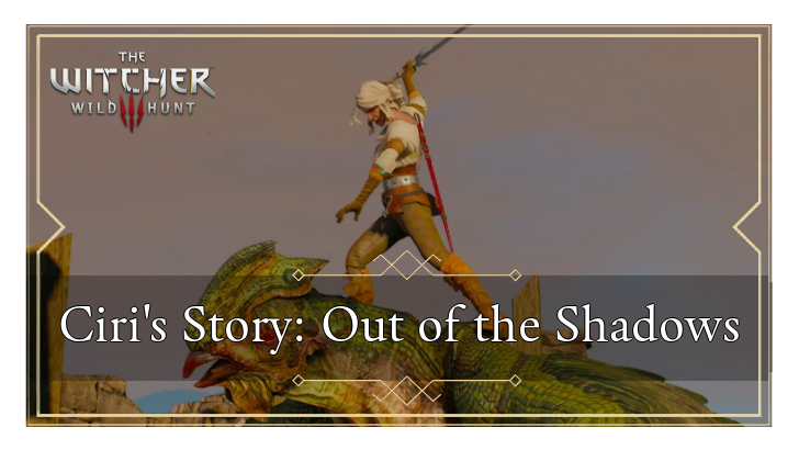 Ciri Out of the Shadows Walkthrough