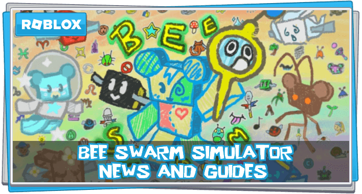 Bee Swarm Simulator News and Guides