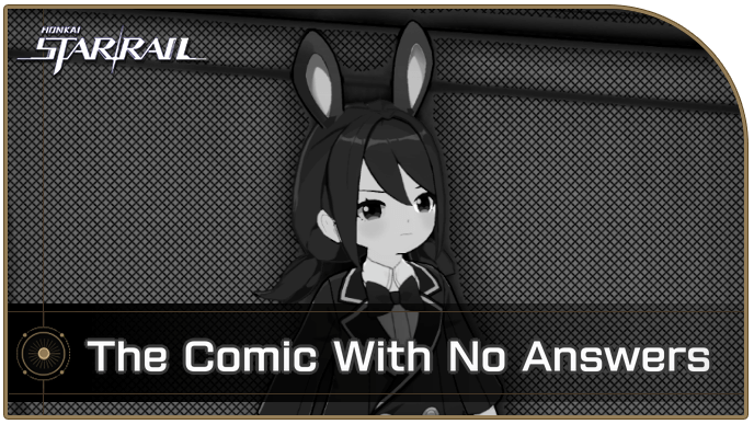 Honkai Star Rail - The Comic With No Answers