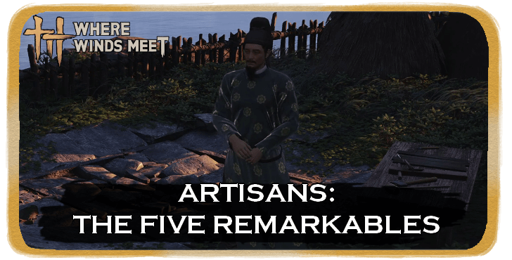 Artisans: The Five Remarkables