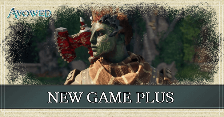 Avowed - New Game Plus