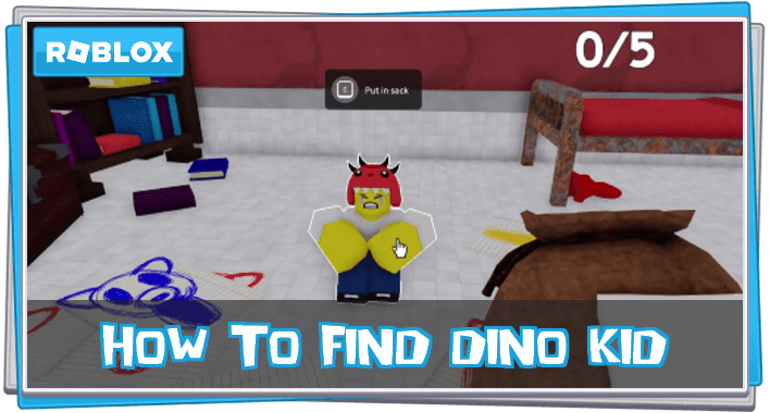 How to Find Dino Kid