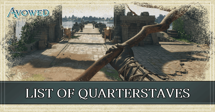 Avowed - List of Quarterstaves