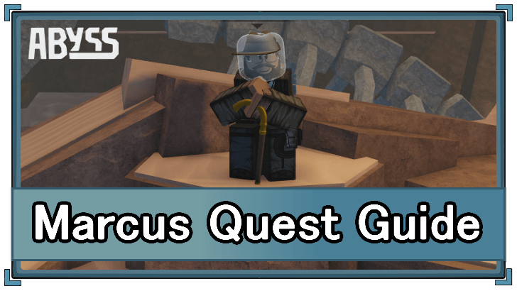 Abyss - Marcus Quest