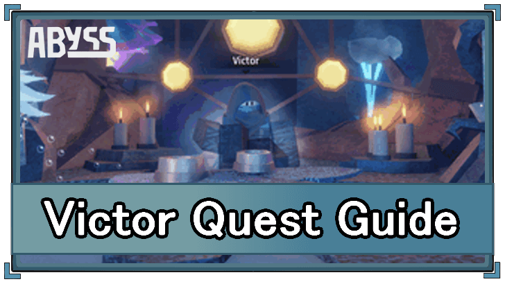 Abyss - Victor Quest