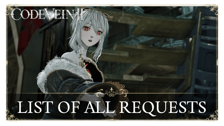 All Requests Code Vein 2