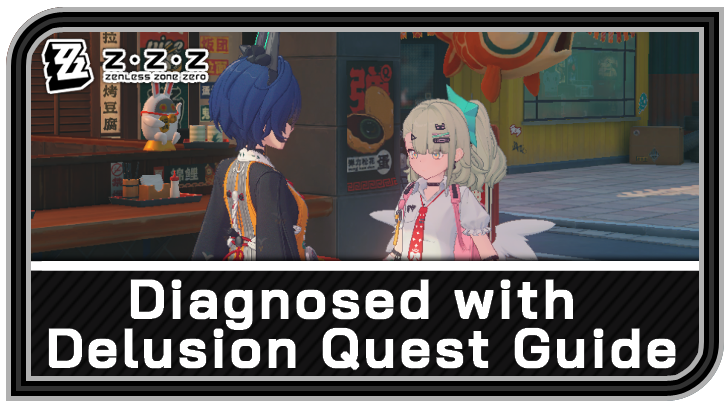 Zenless Zone Zero - Diagnosed with Delusion Commission Guide