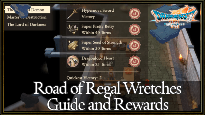 DQ7 - Road of Regal Wretches