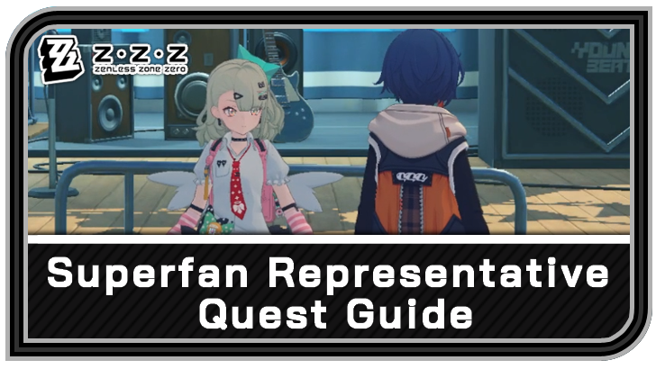 Zenless Zone Zero - Superfan Representative Commission Guide