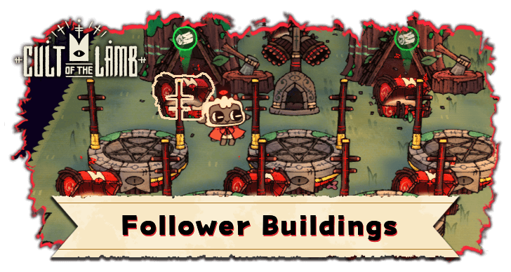 List of All Follower Buildings
