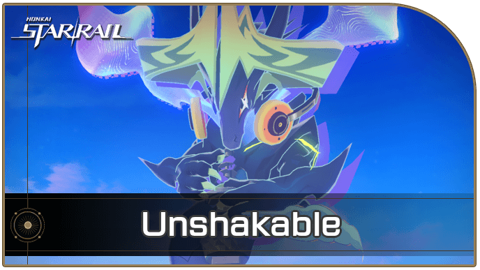 Honkai Star Rail - How to Get Unshakable