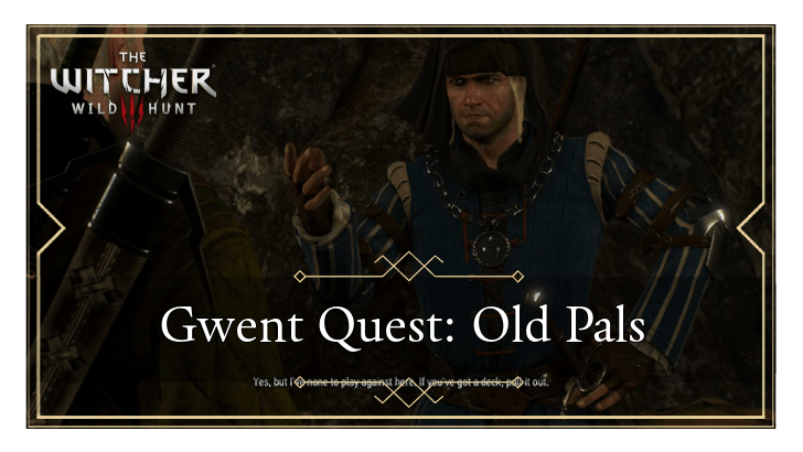 Gwent Quest: Old Pals