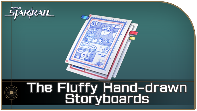 Honkai Star Rail - The Fluffy Hand-drawn Storyboards Locations and How to Get It
