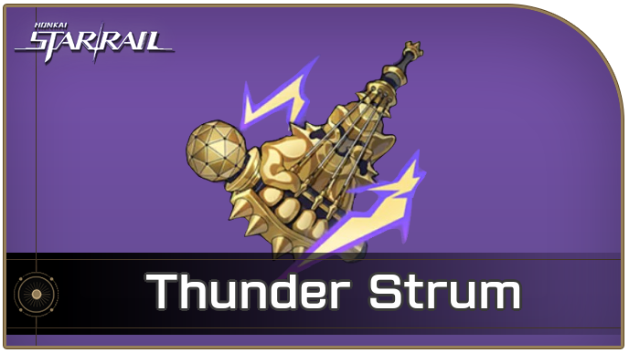 Honkai Star Rail - Thunder Strum Locations and How to Get It