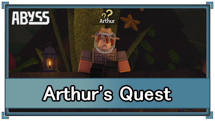 Abyss (Roblox) - Arthur