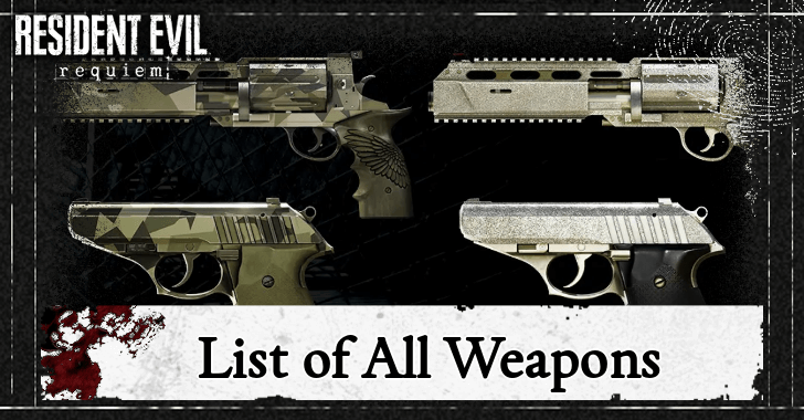 Resident Evil Requiem - List of All Weapons