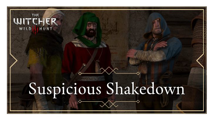 The Witcher 3 Wild Hunt - Suspicious Shakedown