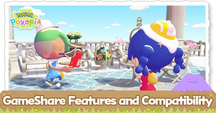 Pokemon Pokopia - GameShare Features and Compatibility