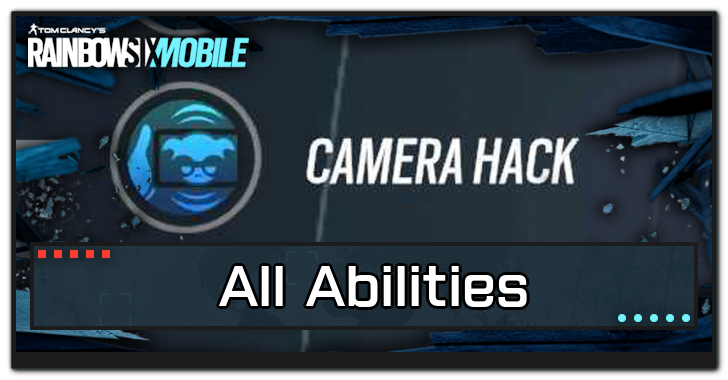 Rainbow Six Mobile (R6M) - List of All Abilities
