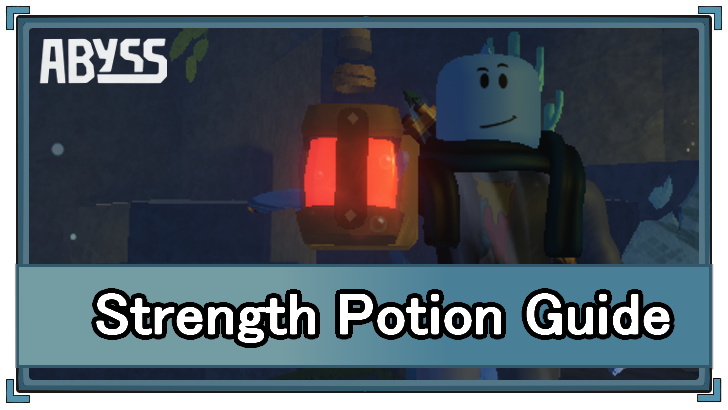 Abyss - Strength Potion Uses and Info