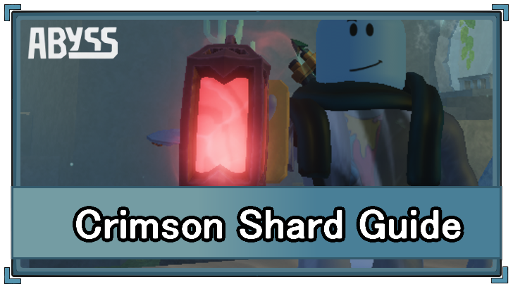 Abyss - Crimson Shard Uses and Info