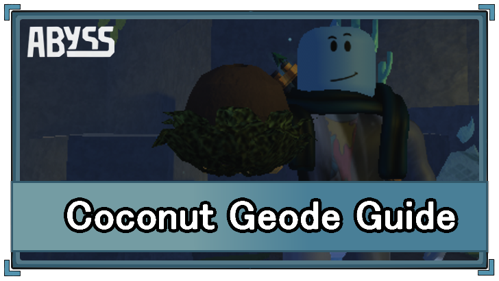 Abyss - Coconut Geode Uses and Info