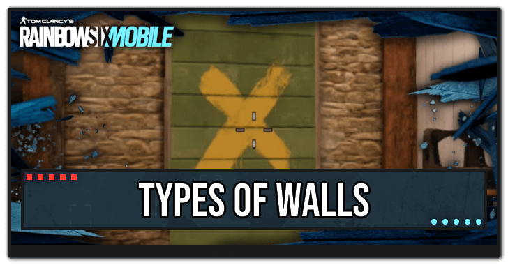 Observation Wall R6 Types of Walls and How to Use | Rainbow Six Mobile (R6M)|Game8