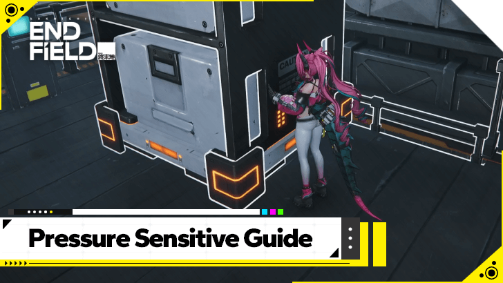 Arknights Endfield Pressure Sensitive Guide