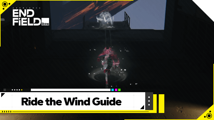 Arknights Endfield Ride the Wind Stage 3 Guide