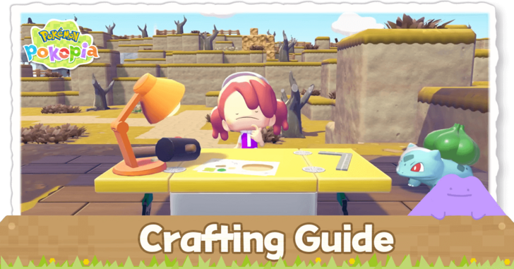 Pokemon Pokopia - Crafting Guide