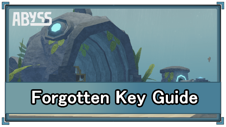 Abyss - Forgotten Key Uses and Info