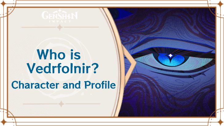 Genshin Impact - Who is Vedrfolnir?