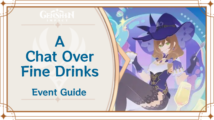 Genshin Impact - A Chat Over Fine Drinks Event Guide