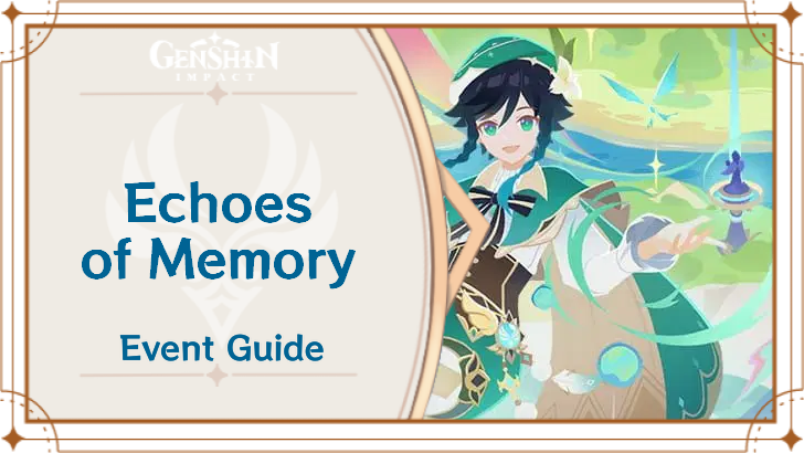 Genshin Impact - Echoes of Memory Event Guide