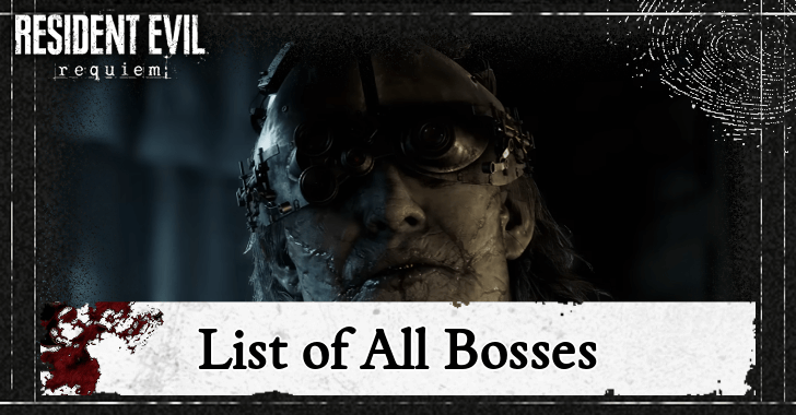 Resident Evil Requiem List of All Bosses