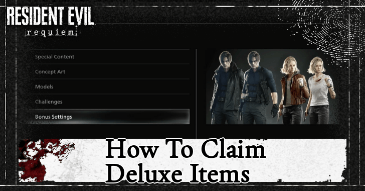 Resident Evil 9 Requiem (RE9) - How to Claim Deluxe Items