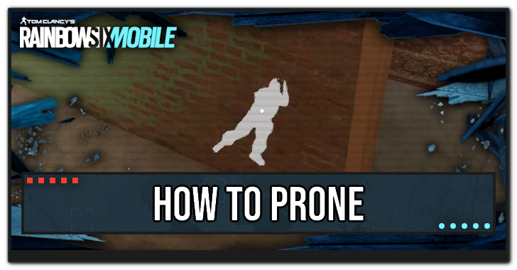 R6 Mobile How to Prone