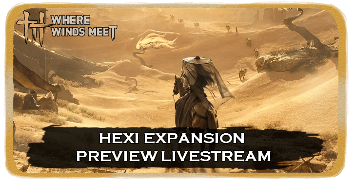 WWM - Hexi Expansion Preview Livestream