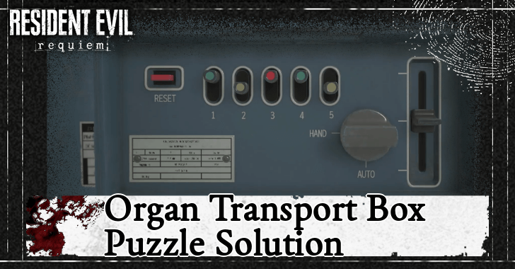 Resident Evil Requiem (RE9) - Organ Transport Box Puzzle Solution