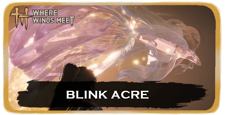 WWM - Blink Acre Corridor Guide and Chest Locations