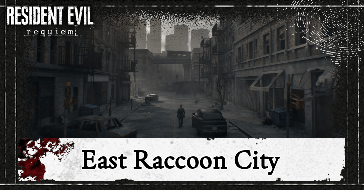 Resident Evil Requiem RE9 East Raccoon City Walkthrough