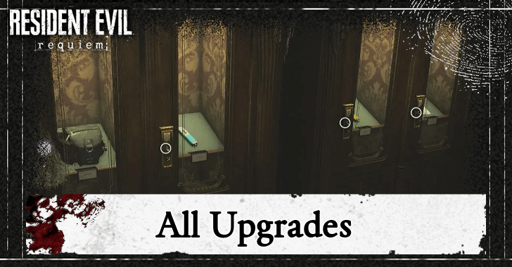 Resident Evil Requiem - All Upgrades