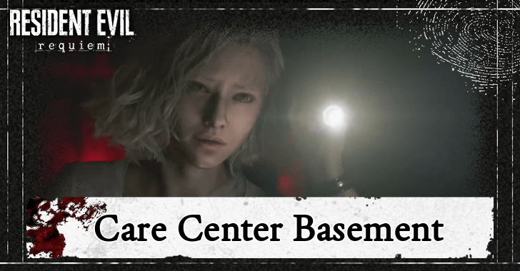 Care Center Basement Walkthrough
