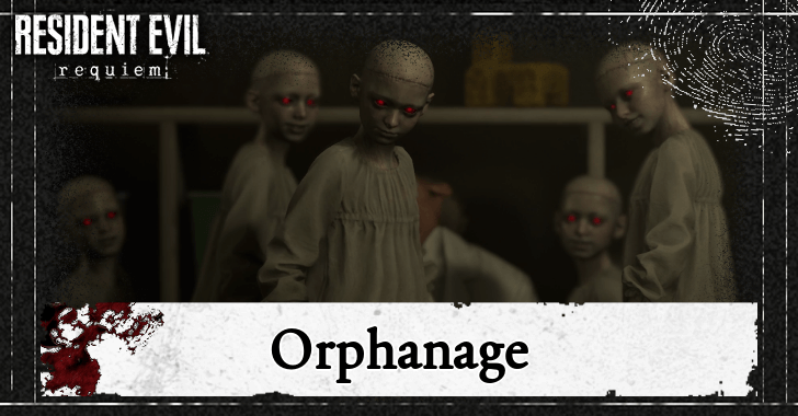 Resident Evil Requiem RE9 Orphanage Walkthrough