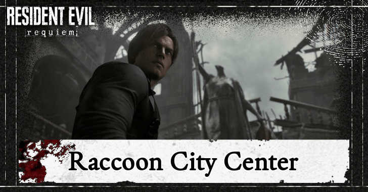 Resident Evil Requiem RE9 Raccoon City Center Walkthrough