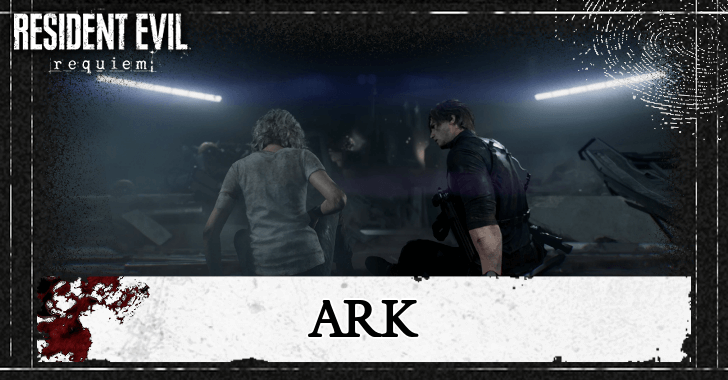 Resident Evil Requiem RE9 ARK Walkthrough