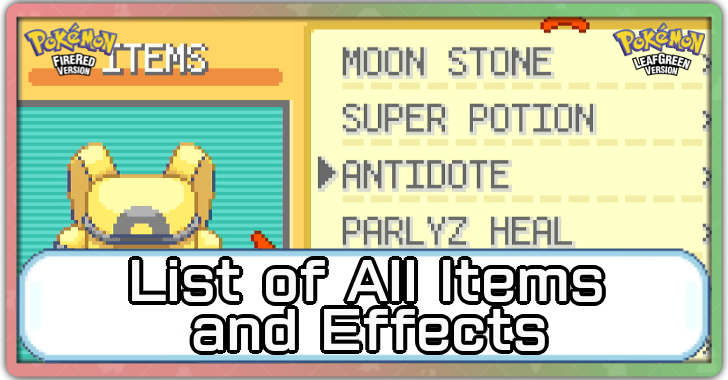 Pokemon FRLG - List of All Items and Effects