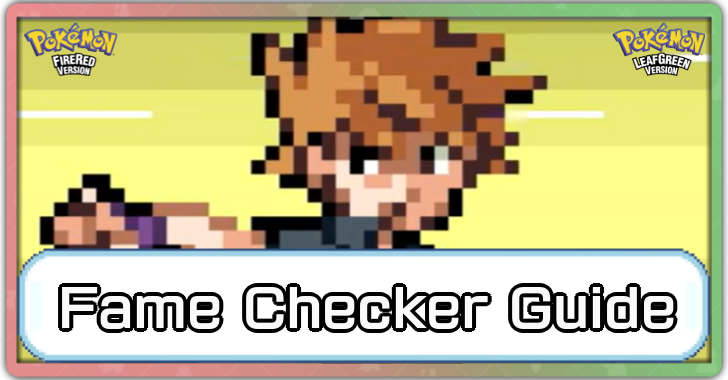 Pokemon FRLG - Fame Checker Guide