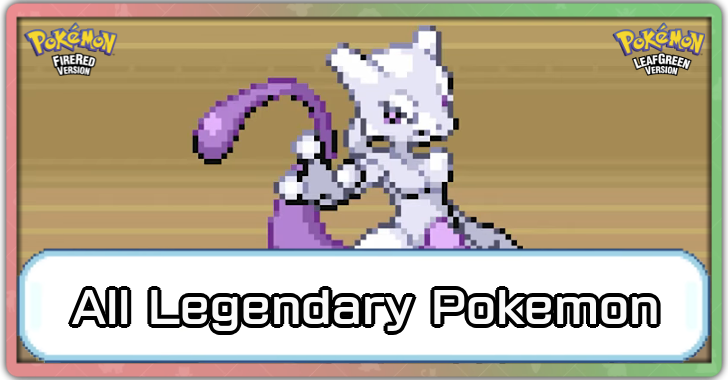 Pokemon FRLG - All Legendary Pokemon.