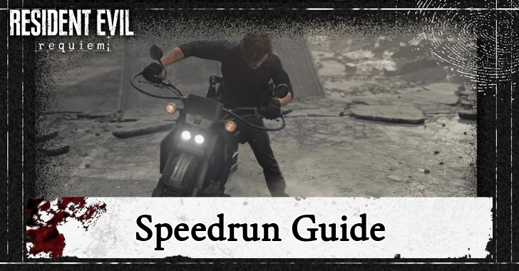 Resident Evil Requiem - Speedrun Guide